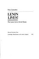 Cover of Lenin lives! by Nina Tumarkin