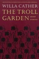 Cover of The troll garden by Willa Cather