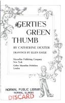 Front cover of Gertie's green thumb by Catherine Dexter