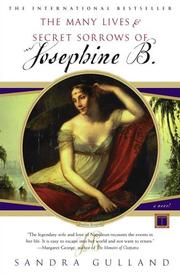 Cover of The many lives & secret sorrows of Josephine B by Sandra Gulland