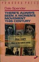 Cover of There's always been a women's movement this century by Dale Spender