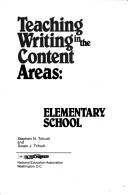 Front cover of Teaching writing in the content areas by Stephen Tchudi