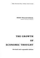 Cover of The growth of economic thought by Henry William Spiegel