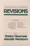 Front cover of Revisions, changing perspectives in moral philosophy by Stanley Hauerwas