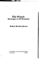 Front cover of Elie Wiesel, messenger to all humanity by Robert McAfee Brown