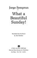 Cover of What a beautiful Sunday! by Jorge Semprún