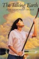 Front cover of The Talking Earth by Jean Craighead George