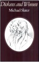 Front cover of Dickens and women by Slater, Michael.