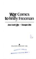 Front cover of War Comes to Willy Freeman by James Lincoln Collier