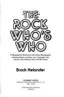 Front cover of The rock who's who by Brock Helander