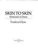 Front cover of Skin to skin by Prudence Glynn