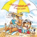 Front cover of Just Grandma and Me by Mercer Mayer