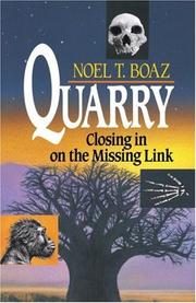 Cover of Quarry Closing in on the Missing Link by Noel T. Boaz