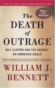 Front cover of The death of outrage by William J. Bennett