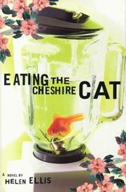 Cover of Eating the Cheshire Cat by Helen Ellis