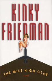 Front cover of The mile high club by Kinky Friedman