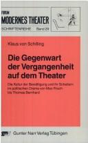 Front cover of Die Gegenwart der Vergangenheit auf dem Theater by Klaus von Schilling