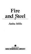 Cover of Fire and Steel by Anita Mills