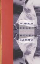 Cover of Illiterate heart by Alexander, Meena