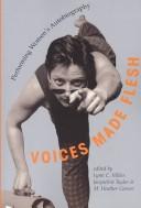 Front cover of Voices made flesh by Lynn C. Miller