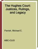 Cover of The Hughes Court by Michael E. Parrish