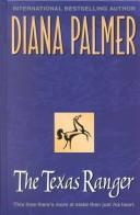 Front cover of The Texas Ranger by Diana Palmer