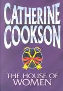 Front cover of The house of women by Catherine Cookson