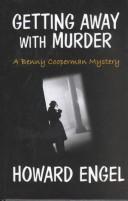 Front cover of Getting away with murder by Howard Engel