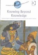 Cover of Knowing beyond knowledge by Thomas A. Forsthoefel