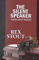 Cover of The Silent Speaker by Rex Stout