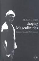 Cover of Staging masculinities by Michael Mangan