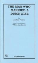 Cover of The man who married a dumb wife by Anatole France