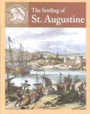 Front cover of The settling of St. Augustine by Sabrina Crewe