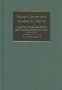 Front cover of Private power and global authority by A. Claire Cutler
