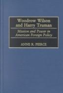 Front cover of Woodrow Wilson and Harry Truman by Anne Rice Pierce
