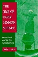 Front cover of The rise of early modern science by Toby E. Huff