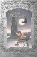 Front cover of The lake of Darkness by Cherith Baldry