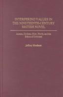 Front cover of Interfering values in the nineteenth-century British novel by Jeffrey Moxham