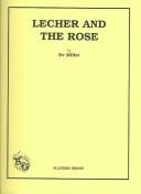 Cover of Lecher and the rose by Ev Miller