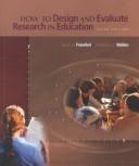 Front cover of How to design and evaluate research in education by Fraenkel, Jack R.