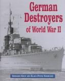 Cover of German destroyers of World War II by Gerhard Koop