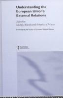 Cover of Understanding the European Union's external relations by Sebastiaan Princen
