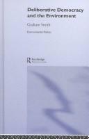 Cover of Deliberative democracy and the environment by Smith, Graham