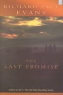 Front cover of The last promise by Richard Paul Evans
