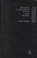 Front cover of News and journalism in the UK by Brian McNair