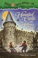Cover of Haunted castle on Hallows Eve by Mary Pope Osborne