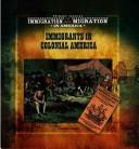 Front cover of Immigrants in colonial America by Tracee Sioux