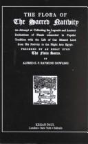 Front cover of The flora of the sacred nativity by Alfred E. P. Raymund Dowling