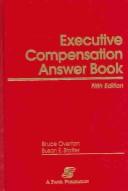 Cover of Executive compensation answer book by Bruce B. Overton