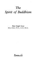 Front cover of The spirit of Buddhism by Gour, Hari Singh Sir